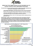 Press Release: MORE THAN TWO-THIRDS OF REAL ESTATE INQUIRIES FAIL TO CONNECT WITH AN AGENT, PIED PIPER STUDY FINDS First-of-its-kind real estate study ranked major brands by how effectively local offices handled phone and website inquiries, including agent connection and follow-up
